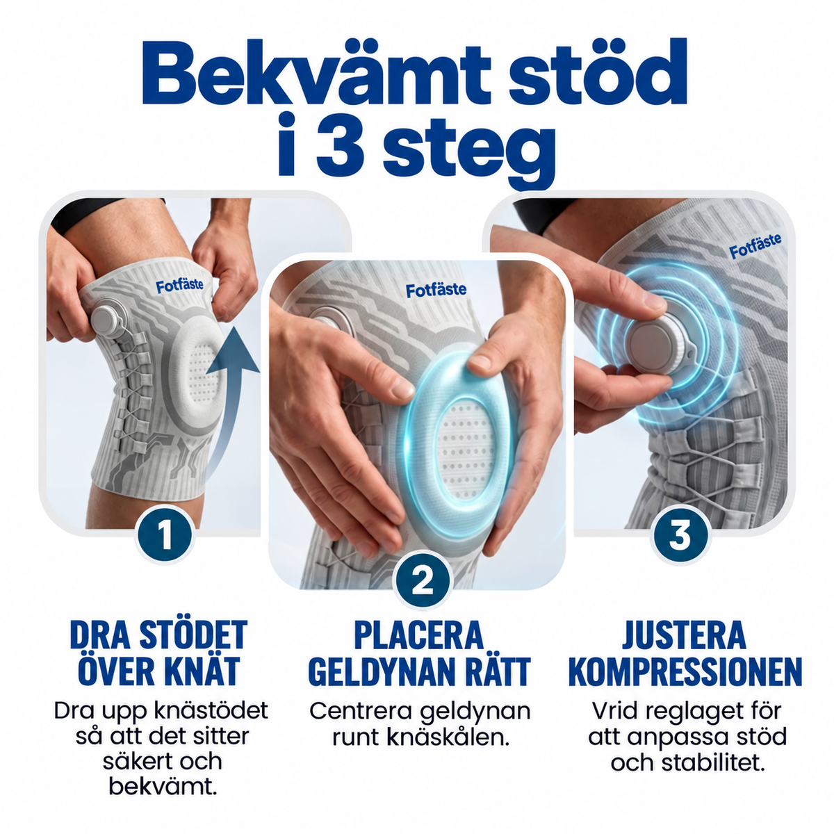 Fotfäste knästöd